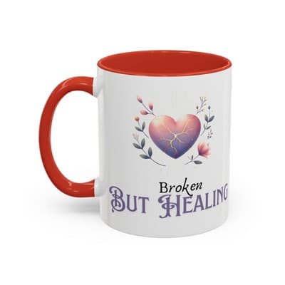 Broken But Healing Coffee Mug 11oz 15oz | Emotional Support Gift for Women - Thumbnail 3