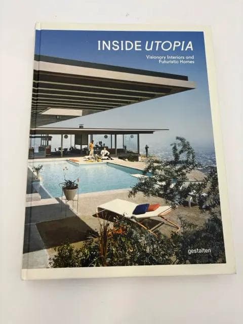 Inside Utopia Visionary Interiors And Futuristic Homes Coffee Table Book