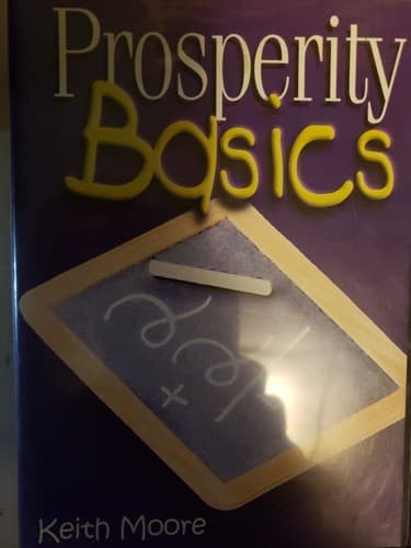 Prosperity Basics Keith Moore