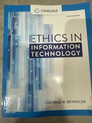 Ethics in Information Technology 6th Ed G. Reynolds Cengage
