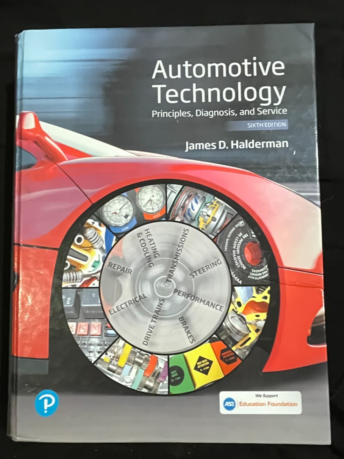 Automotive Technology: Principles, - Hardcover, by Halderman James 6th Ed