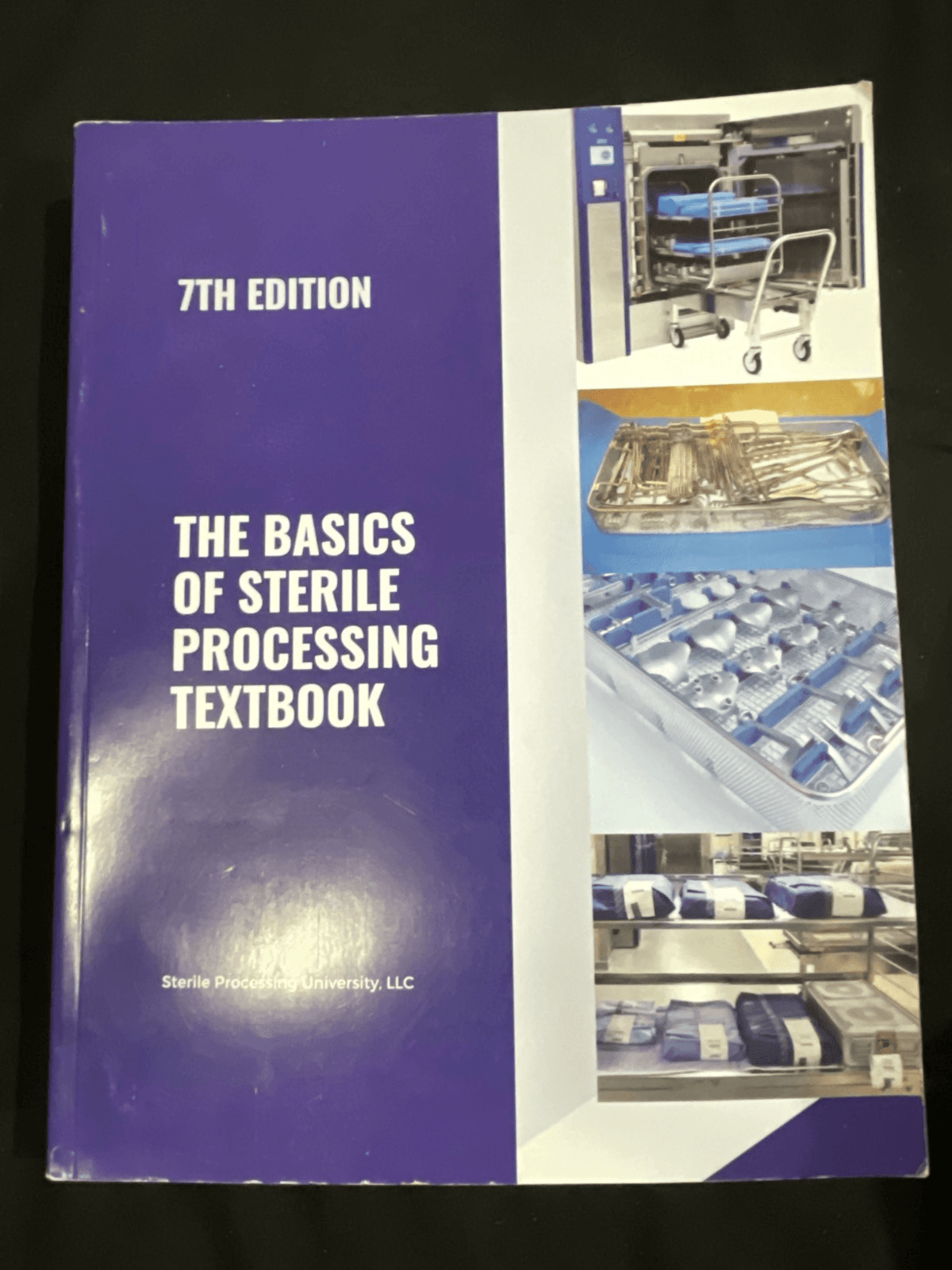 The Basics Of Sterile Processing Textbook 7th Edition
