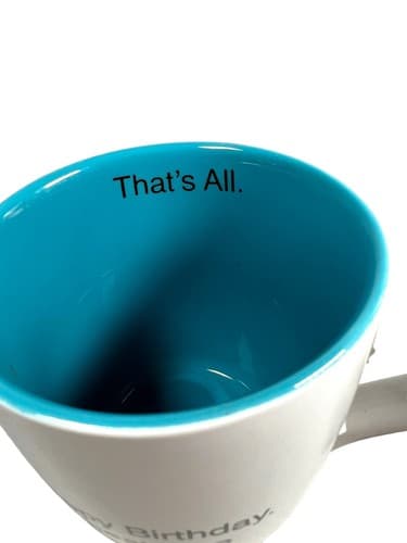 That’s All Mug Happy Birthday It Beats the Alternative Brand New With Tag - Thumbnail 2