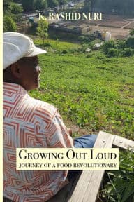 Growing Out Loud: Journey of a Food Revolutionary  (Paperback)