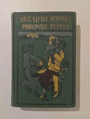 Phronsie Pepper Margaret Sidney 1897 Hardcover Lothrop Book
