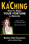 Ka Ching: How to Make Your Fortune in Mid-Life - Thumbnail 2