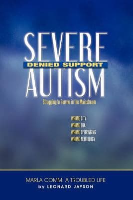 Severe Autism, Denied Support Struggling to Survive the Mainstream - Thumbnail 2