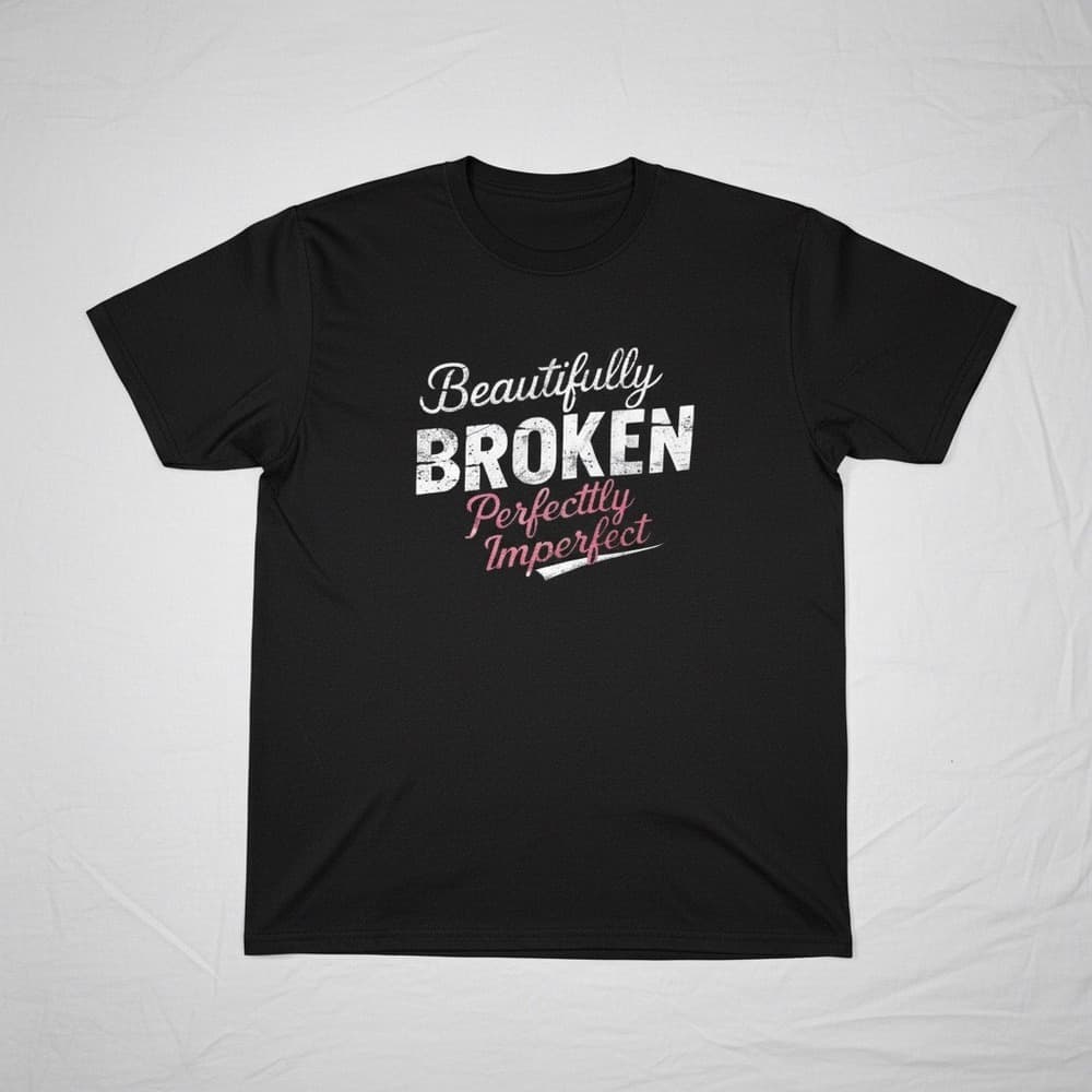 Beautifully Broken Perfectly Imperfect Graphic Tee Black XL Short Sleeve Shirt - Thumbnail 3