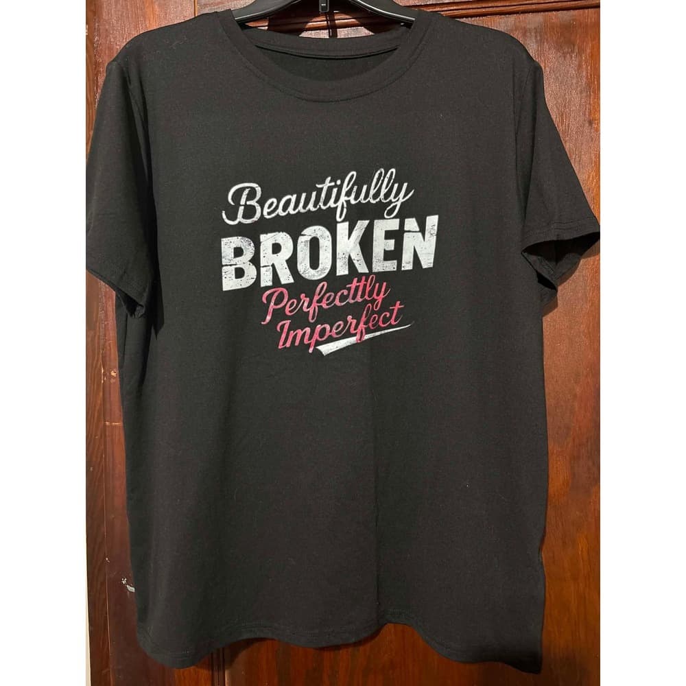 Beautifully Broken Perfectly Imperfect Graphic Tee Black XL Short Sleeve Shirt