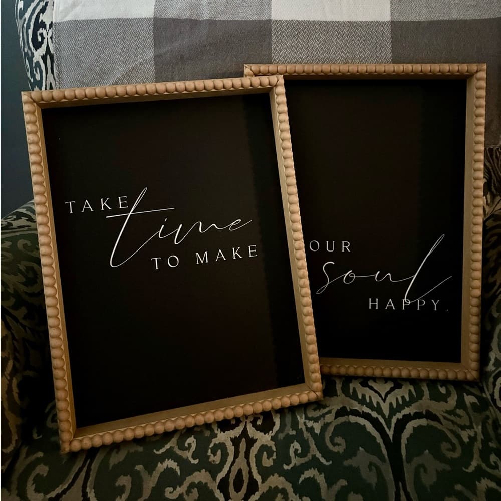 Wall Art- Wall Decor~ Set of Two “Take Time to Make Your Soul Happy” - Thumbnail 2