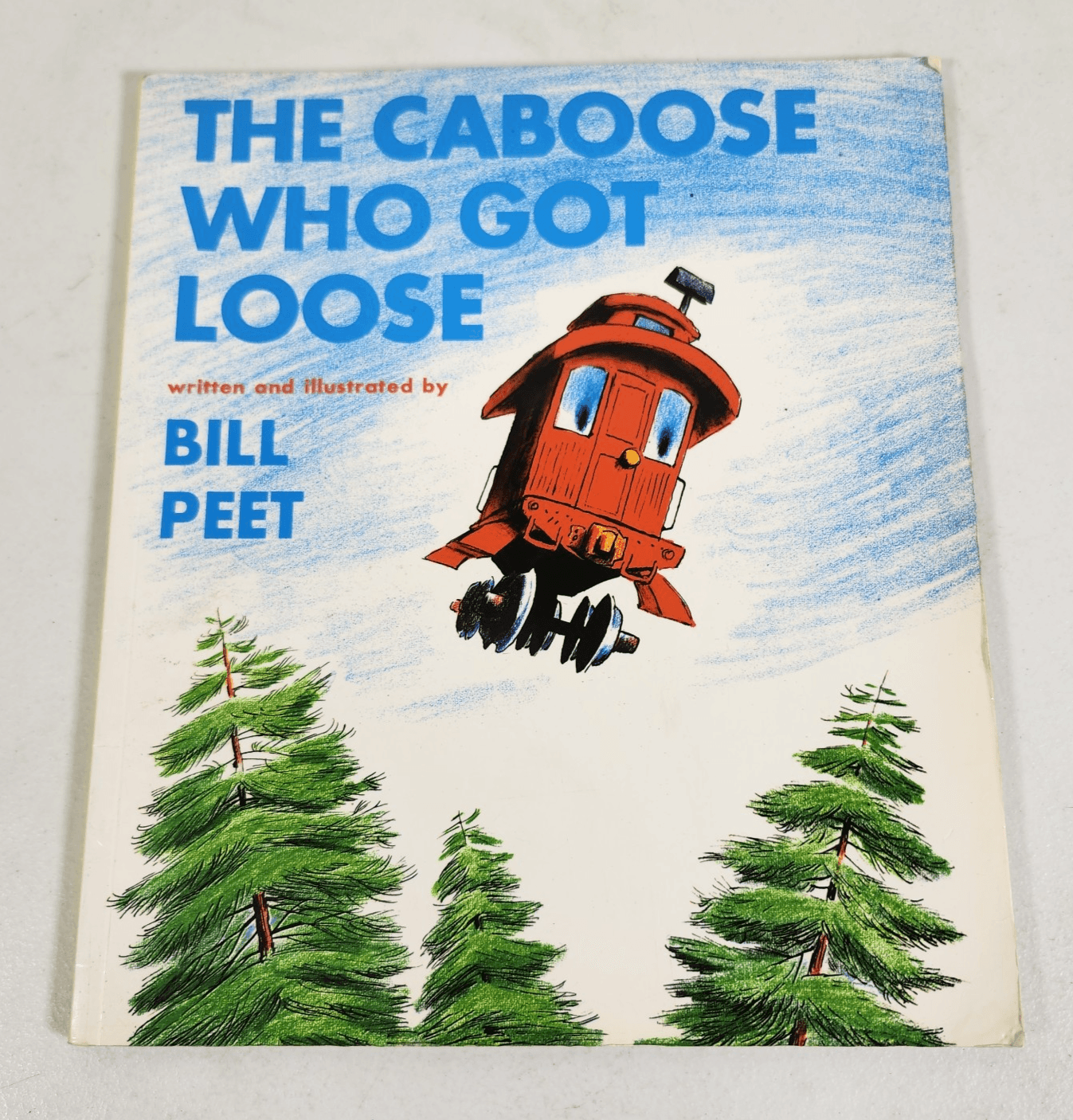 The Caboose Who Got Loose Paperback Book Bill Peet