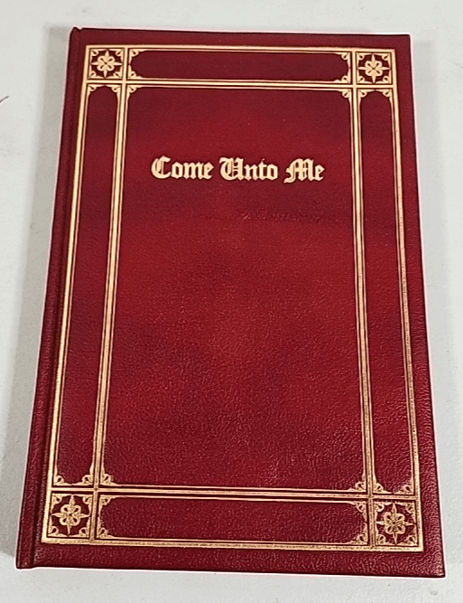 Come Unto Me Hardcover Book 1962 Christian Religious Artwork and Bible Stories