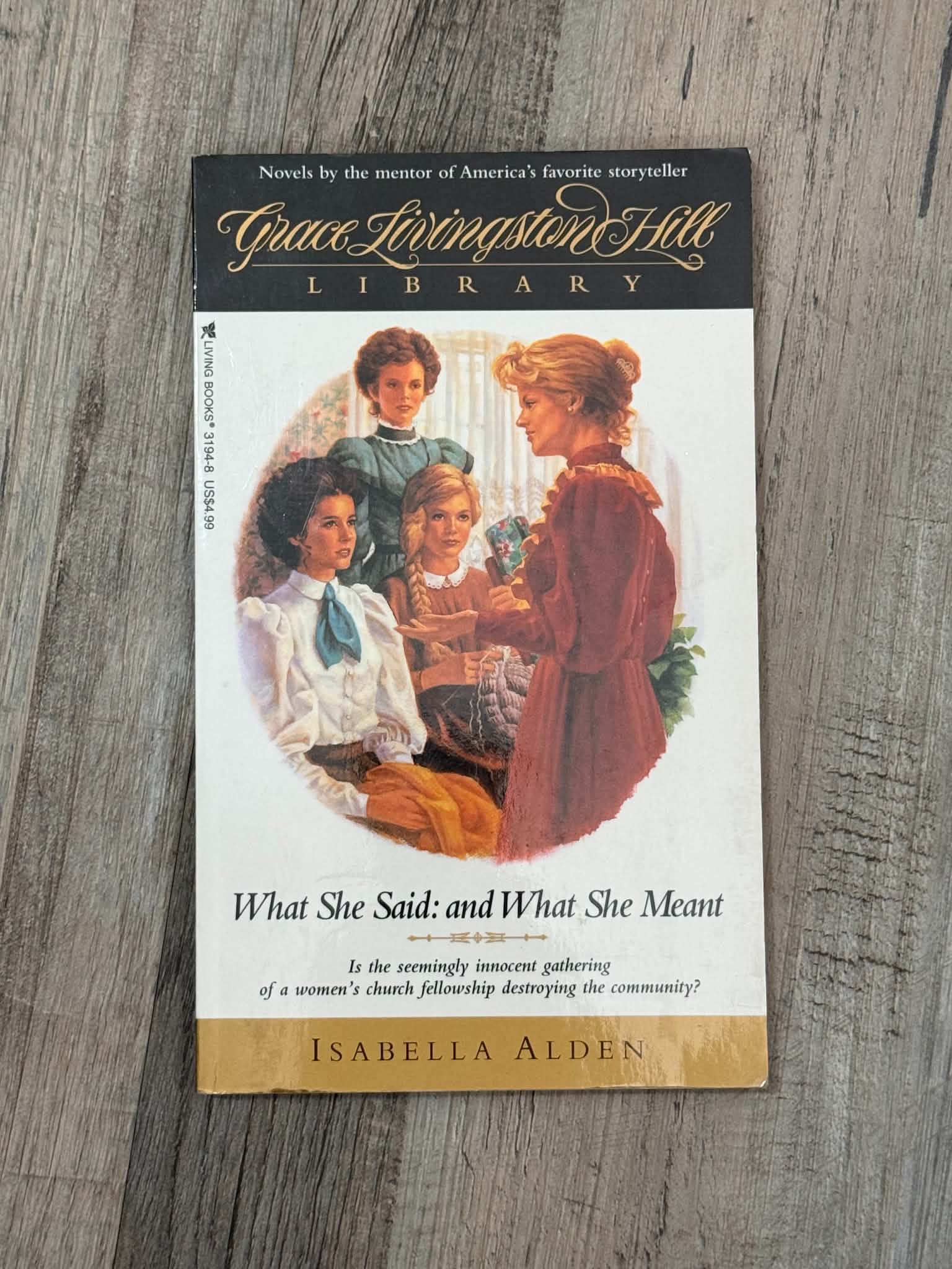 What She Said: and What She Meant by Isabella Alden