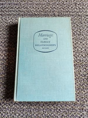 Marriage And Family Relationships, Robert Foster 1950 Revised Ed. No Dust Jacket