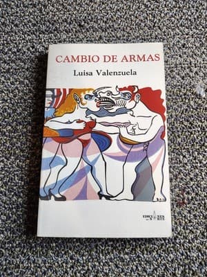 CAMBIO DE ARMAS (SPANISH EDITION) By Luisa Valenzuela *Excellent Condition*