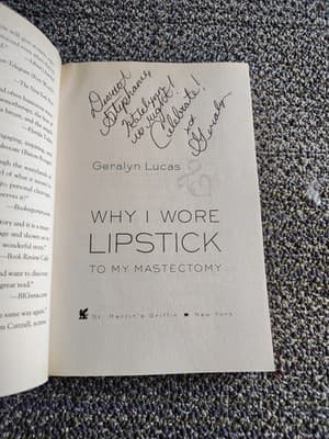 Geralyn Lucas SIGNED Why I Wore Lipstick To My Mastectomy 2004 Soft Cover COA - Thumbnail 4