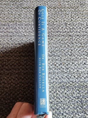 Golf Is a Game of Confidence by Bob Cullen and Bob Rotella (1996, Hardcover) - Thumbnail 3