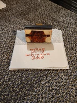 Vintage Personalized Wood Rubber Stamp "It's Okay To Be Mad But It's Not Okay To - Thumbnail 4