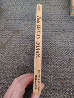 RIDE like an INDIAN! by Henry V. Larom, 1958 Hardcover Book~Good+, No Writing - Thumbnail 3