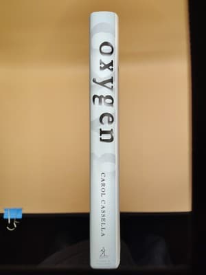 Oxygen : A Novel Hardcover Carol Wiley Cassella - Thumbnail 3