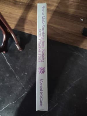 How to Make Something from Nothing [Hardcover] Egge, Ruth Stearns