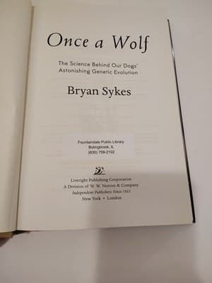 Once a Wolf : The Science Behind Our Dogs? Genetic Evolution. Book From Library - Thumbnail 6