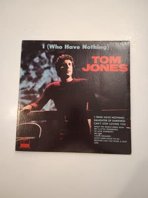 Tom Jones I (Who Have Nothing Vinyl) LP 1970 Parrot London Records XPAS 71039