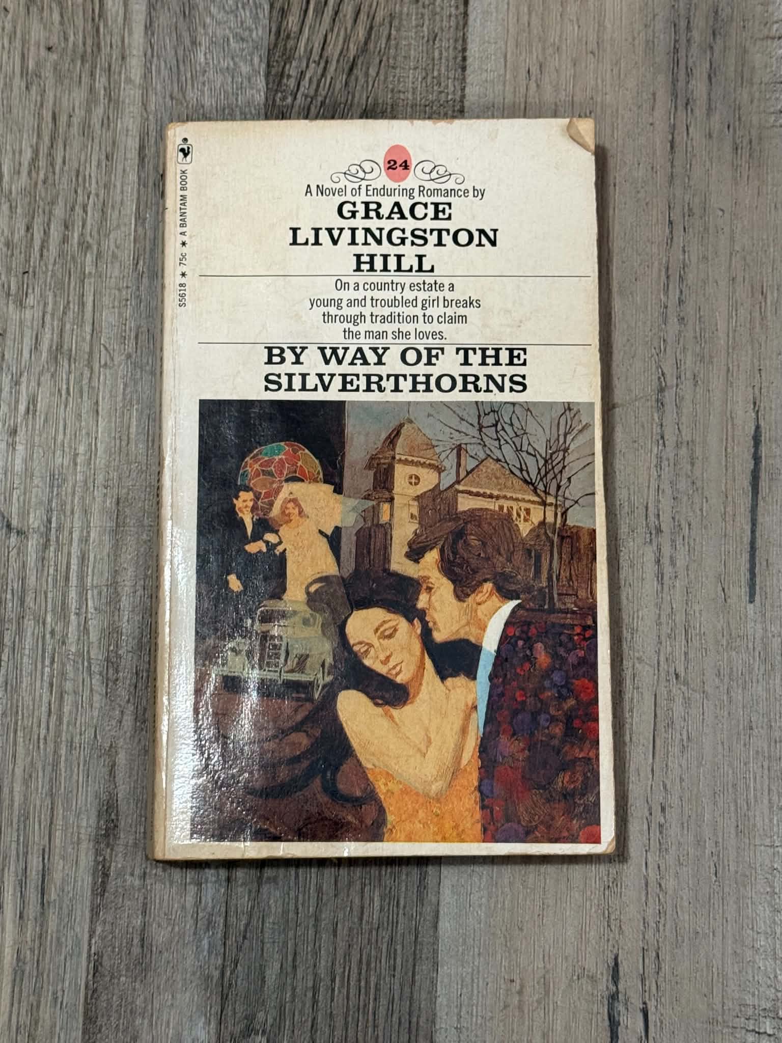 By Way of the Silverthorns by Grace Livingston Hill Paperback