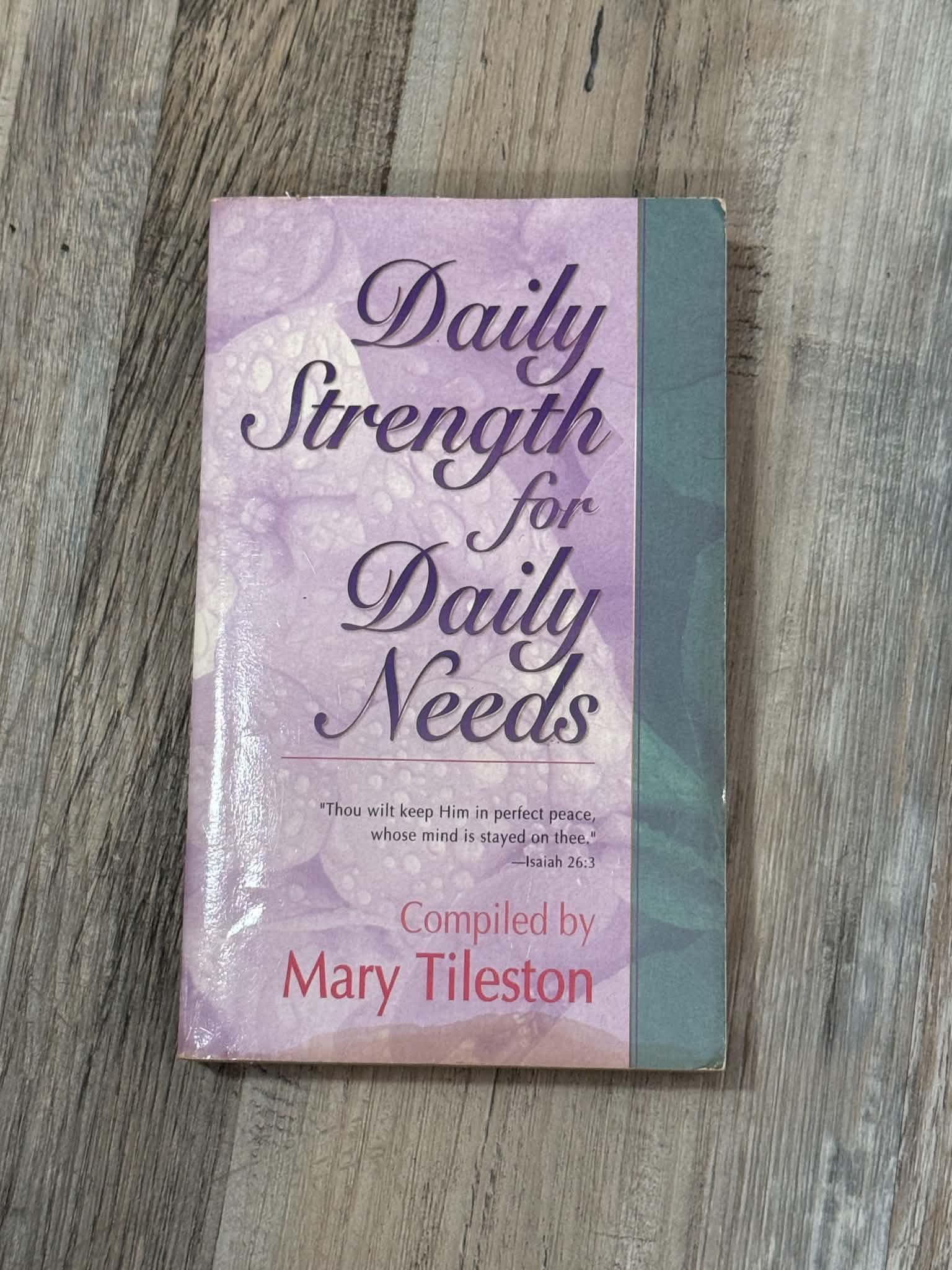 Daily Strength for Daily Needs by Mary Tileston