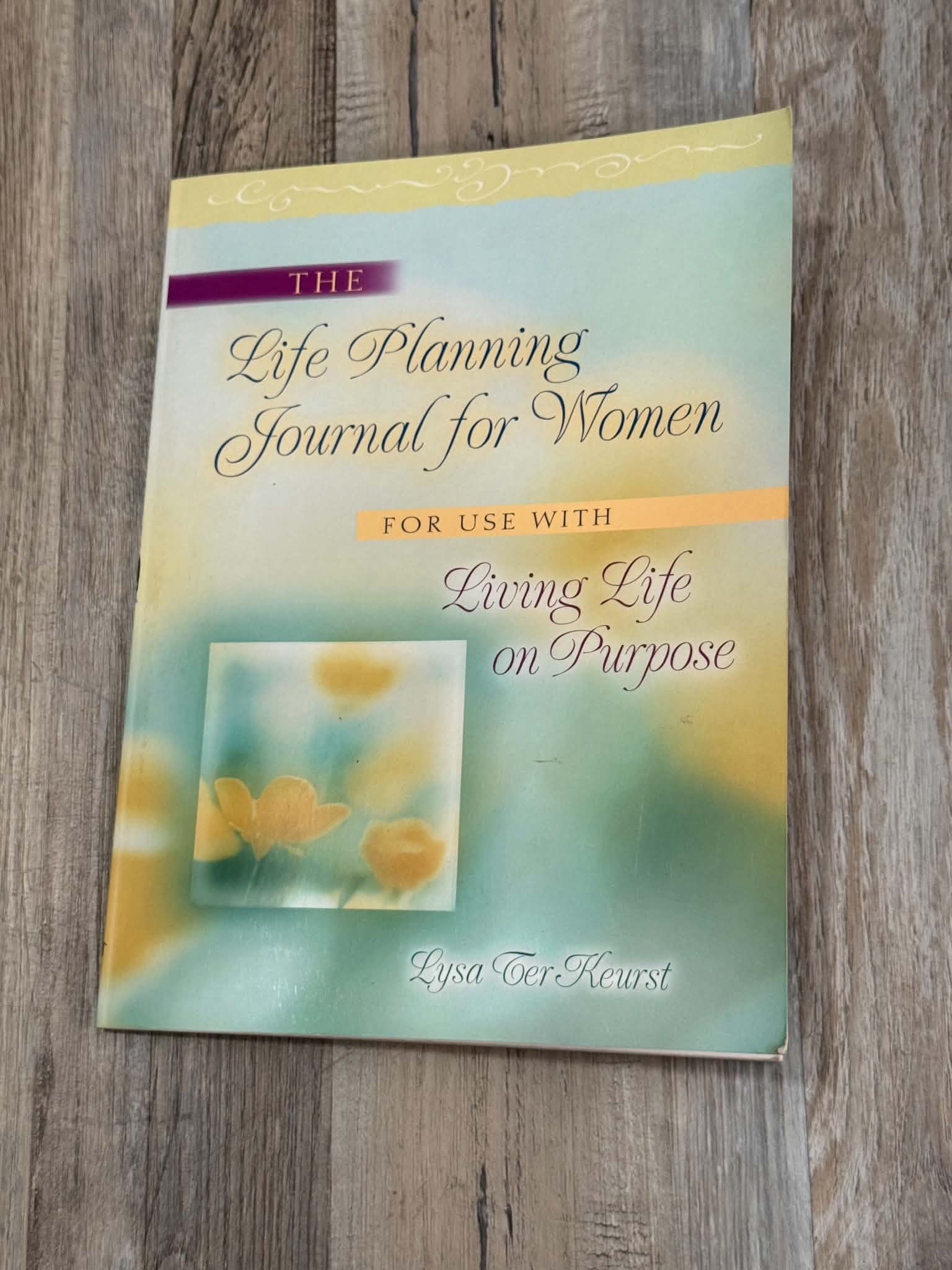 Life Planning Journal for Women by Lysa TerKeurst