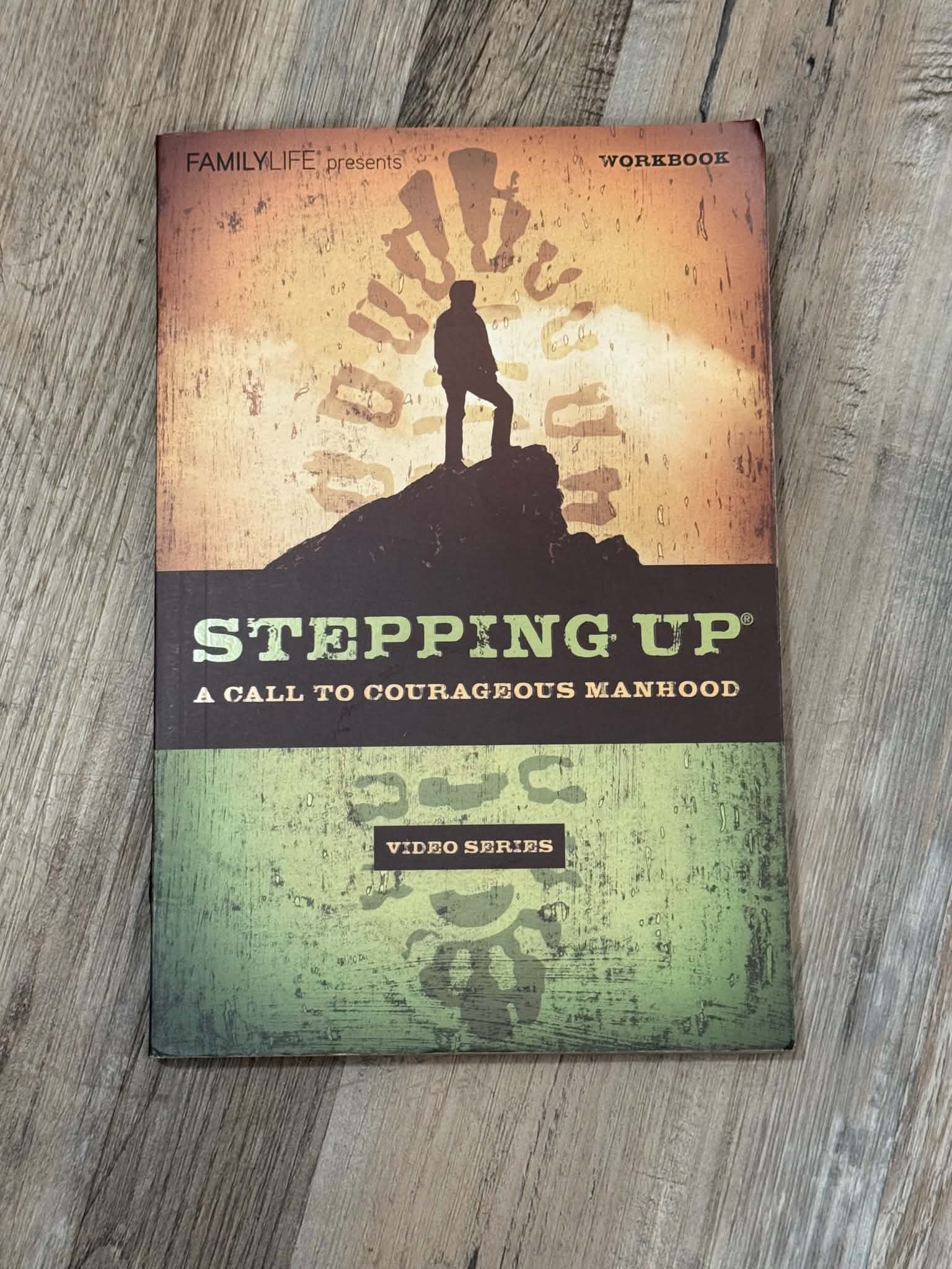 FamilyLife Stepping Up Video Series Workbook