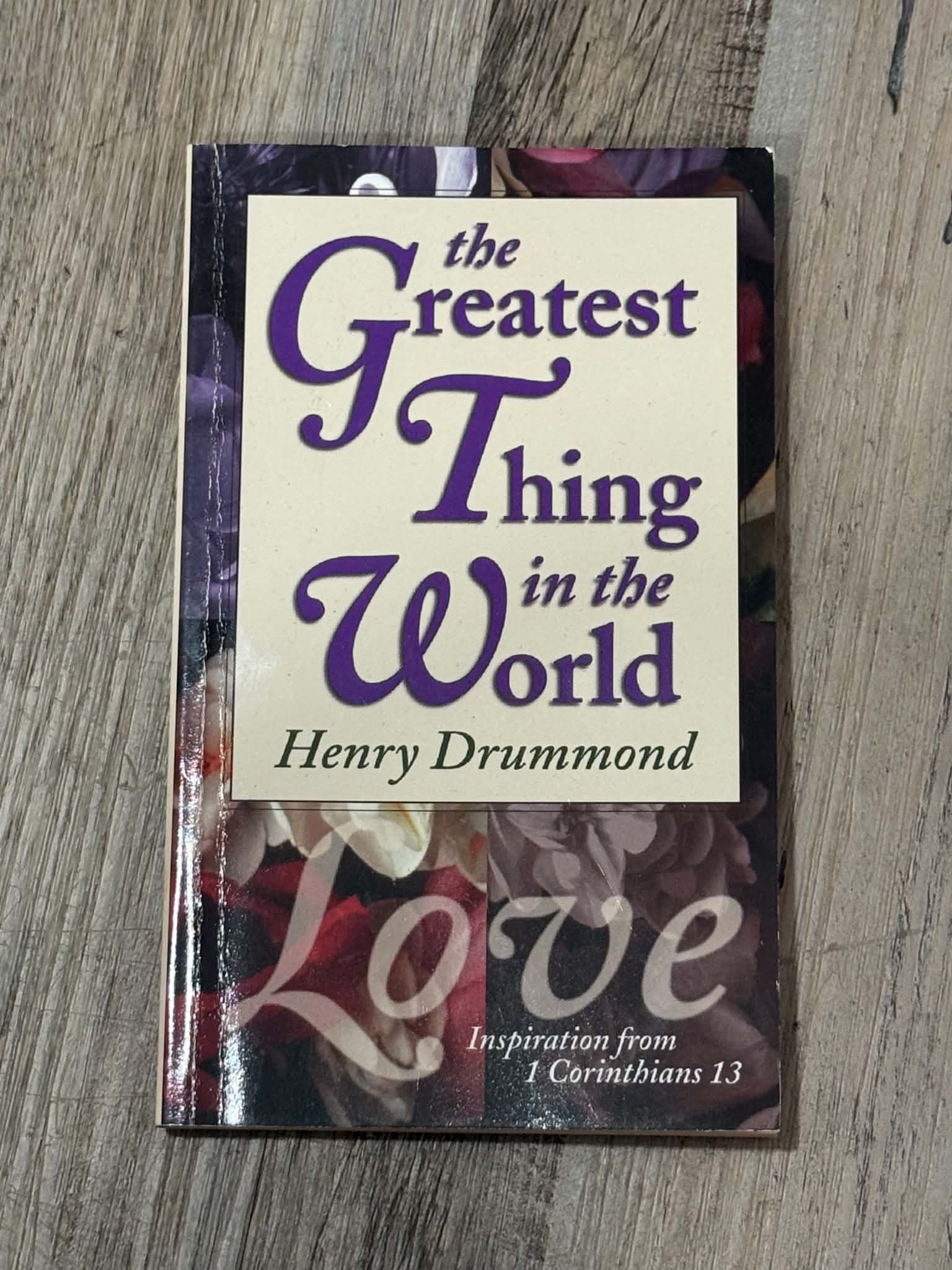 The Greatest Thing in the World by Henry Drummond