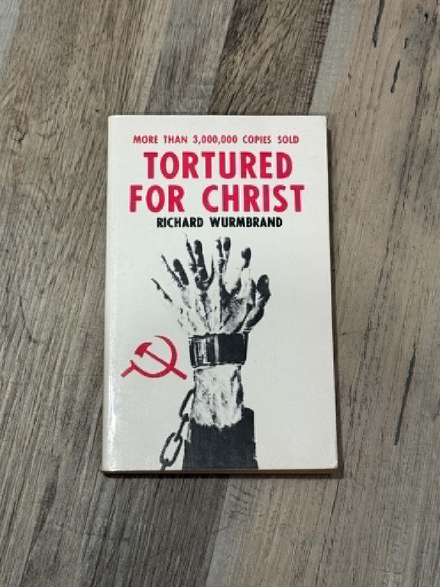 Tortured for Christ by Richard Wurmbrand