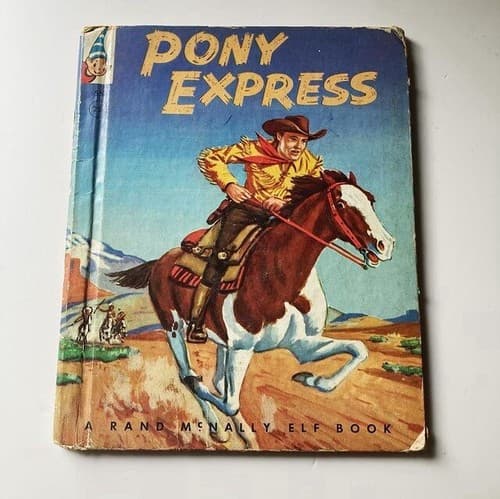 Vintage Hard Cover Pony Express Childrens Kids Book MCM Rand McNally Elf Book
