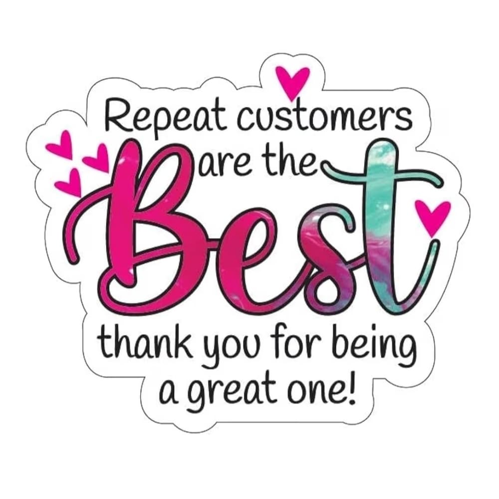 ★ 50 Repeat Customers Are The Best Thank You Packaging Stickers - Thumbnail 2