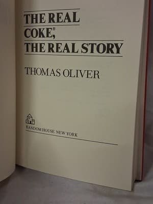 The Real Coke, the Real Story by Thomas Oliver (1986, Hardcover) - Thumbnail 4