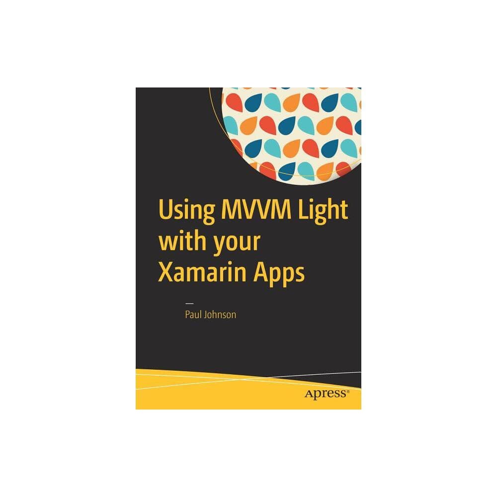 Using MVVM Light with Your Xamarin Apps  (Paperback) - Thumbnail 2