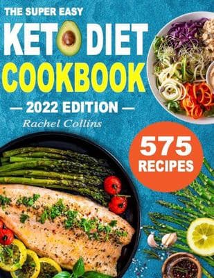 The Super Easy Keto Diet Cookbook: 575 Best Keto Diet Recipes of All Time (30-Day Meal Plan to Lose Weight and Wellness) by Nancy Tillman (Paperback) - Thumbnail 2