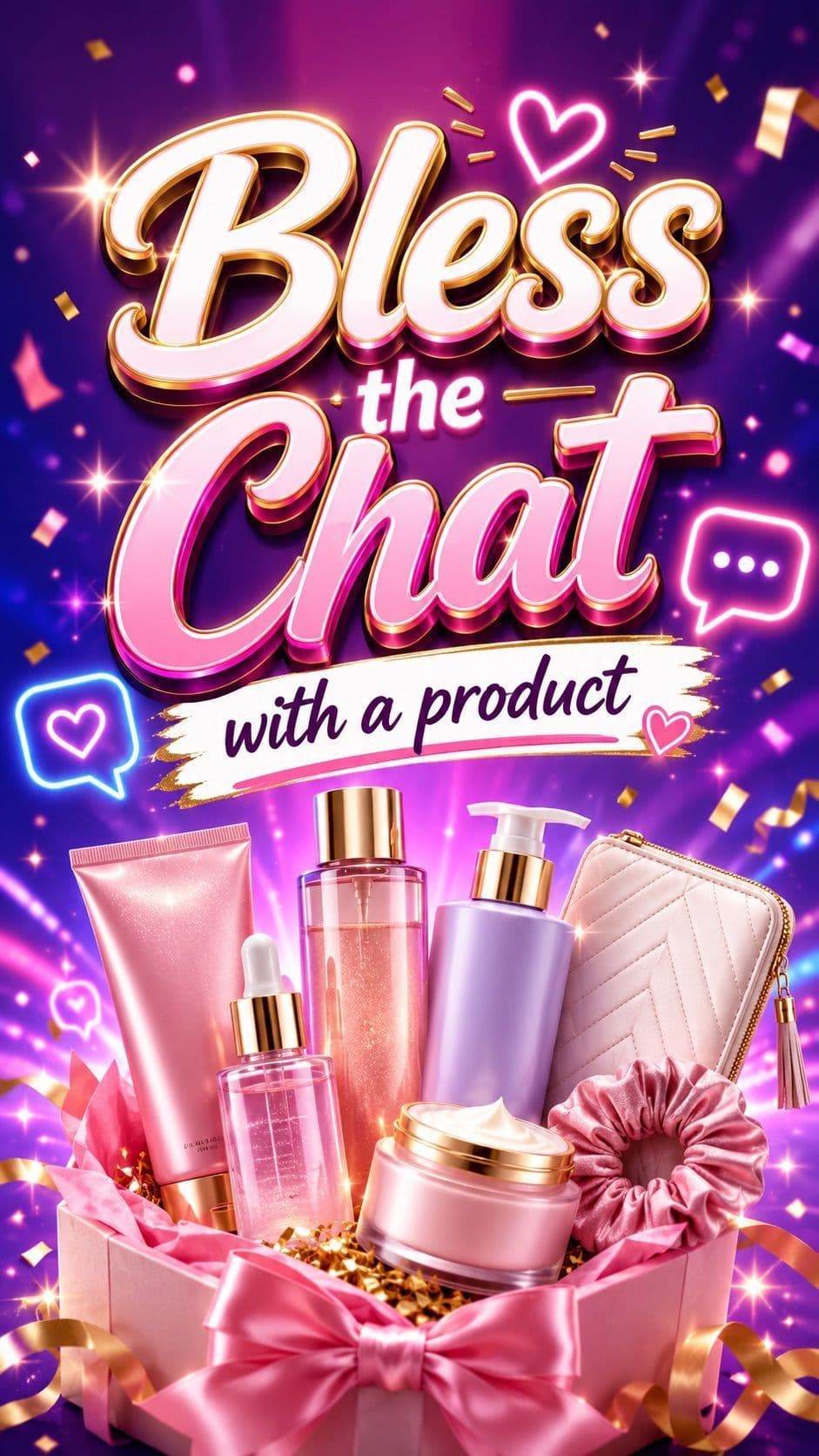 Bless The Chat With A Product 💕