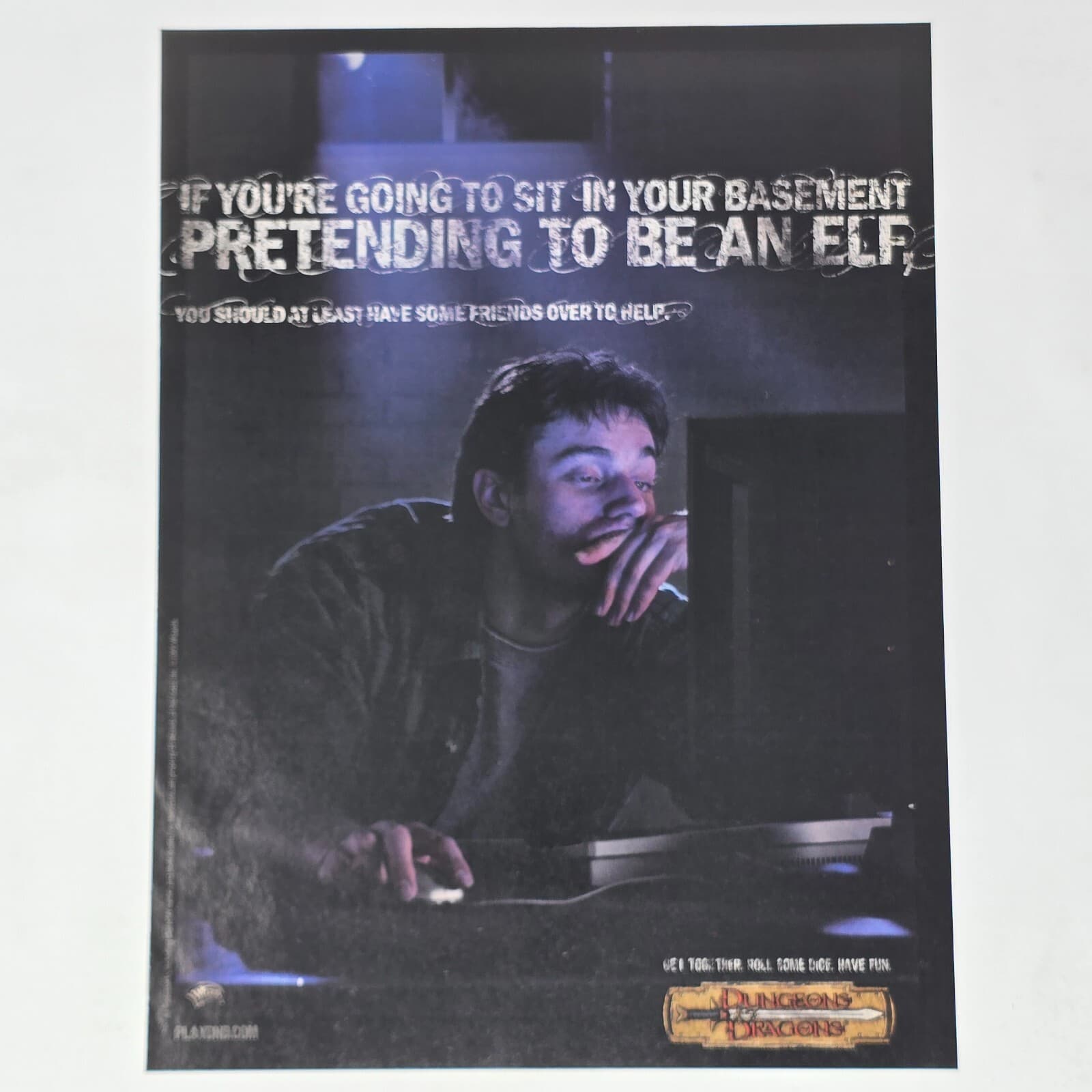 Dungeons & Dragons PC Sit in Your Basement Print Ad/Poster Art