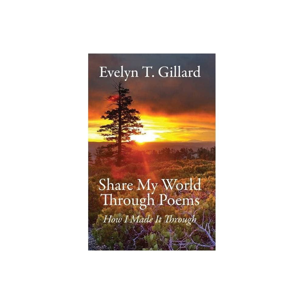 Share My World Through Poems: How I Made It Through (Paperback) - Thumbnail 3