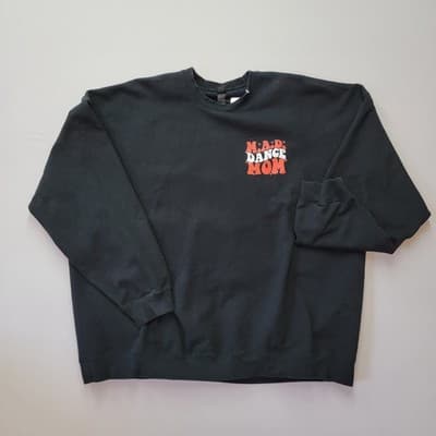 M.A.D. Dance Mom Black Sweatshirt Gildan Size 3XL Heavy Cotton Poly Graphic Vnyl