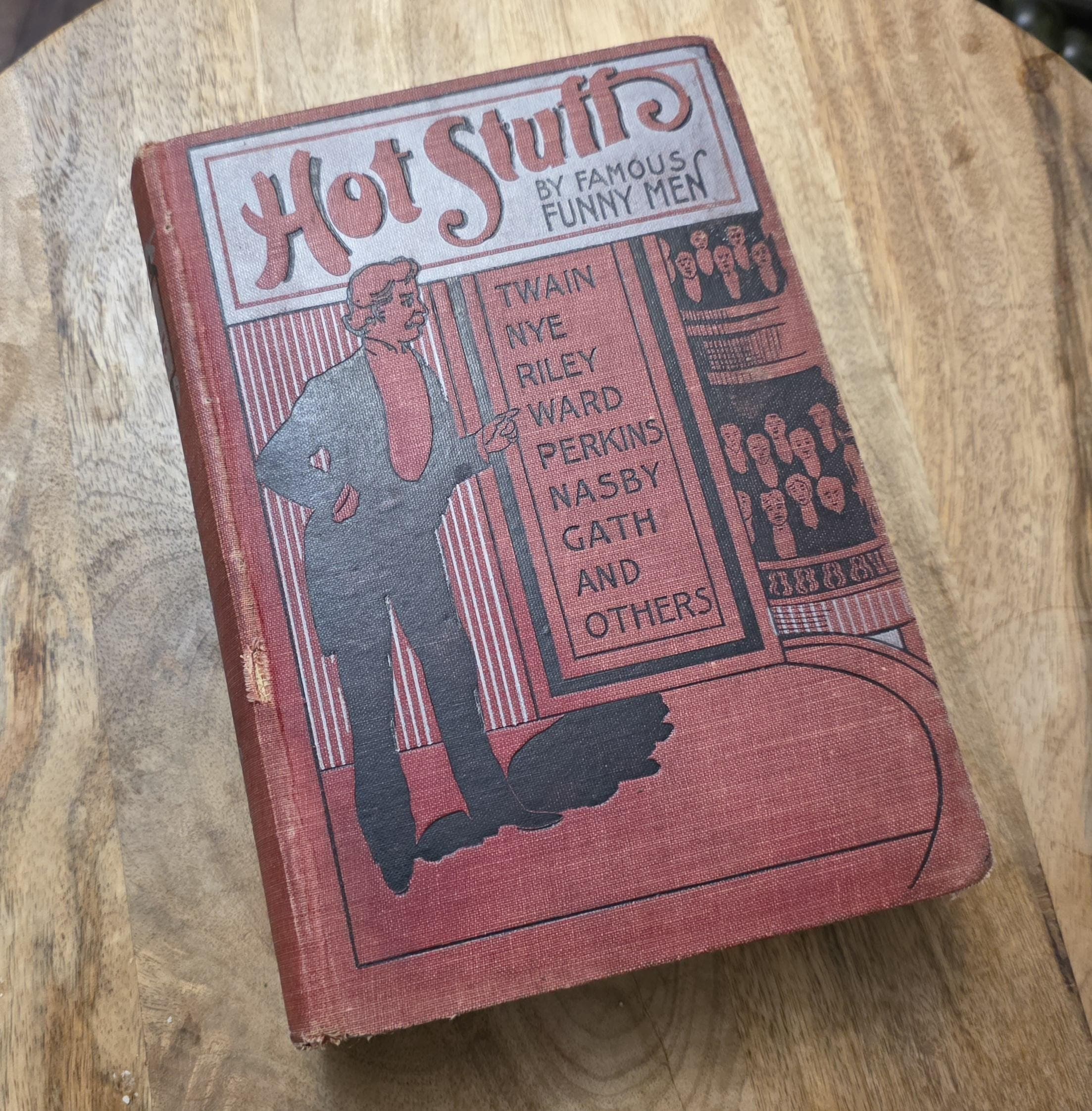 Antique Book Hot Stuff by Famous Funny Men, Mark Twain, 1909