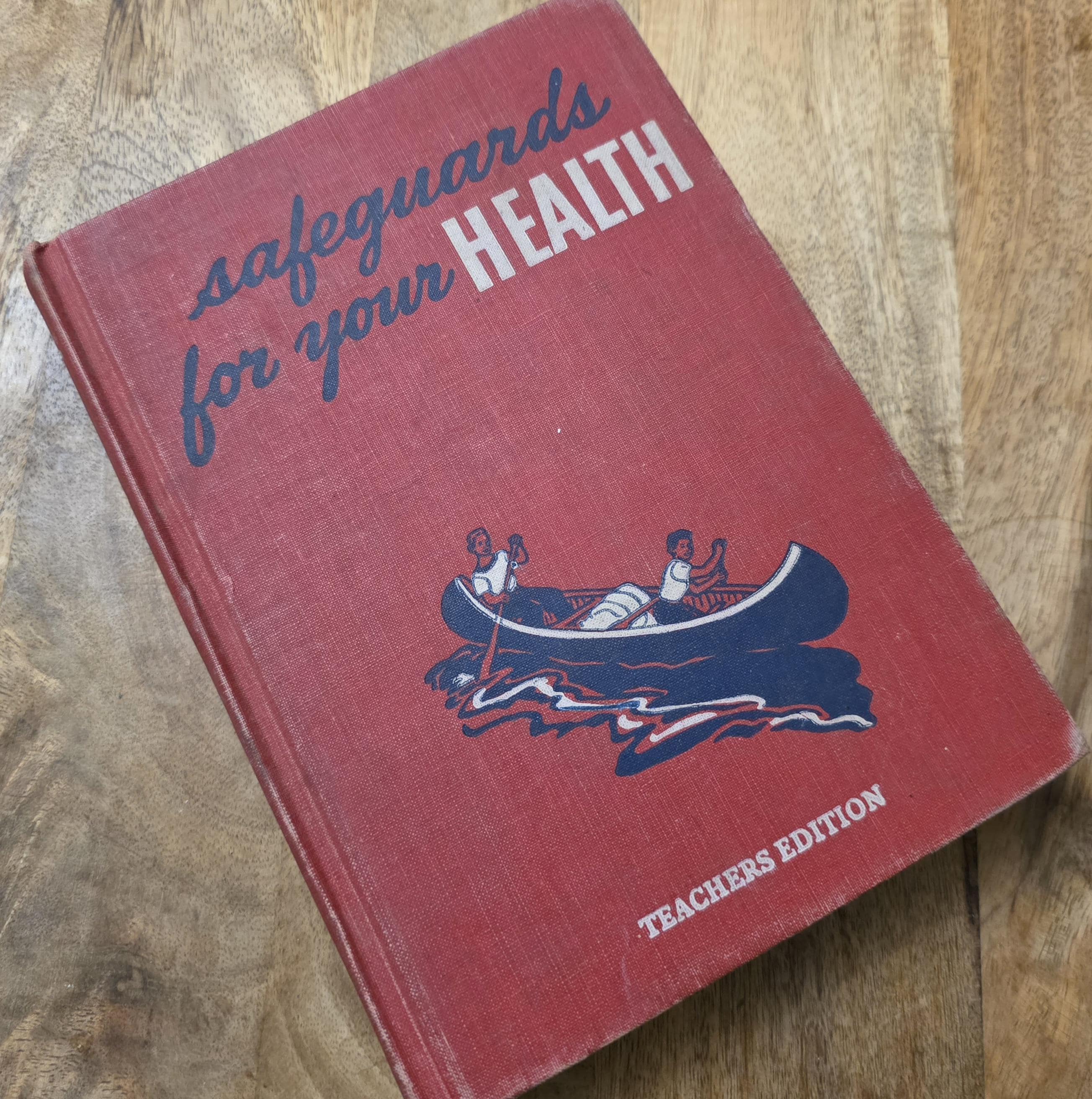 Safeguards for Your Health, Teachers Edition, 1953, Vintage Textbook