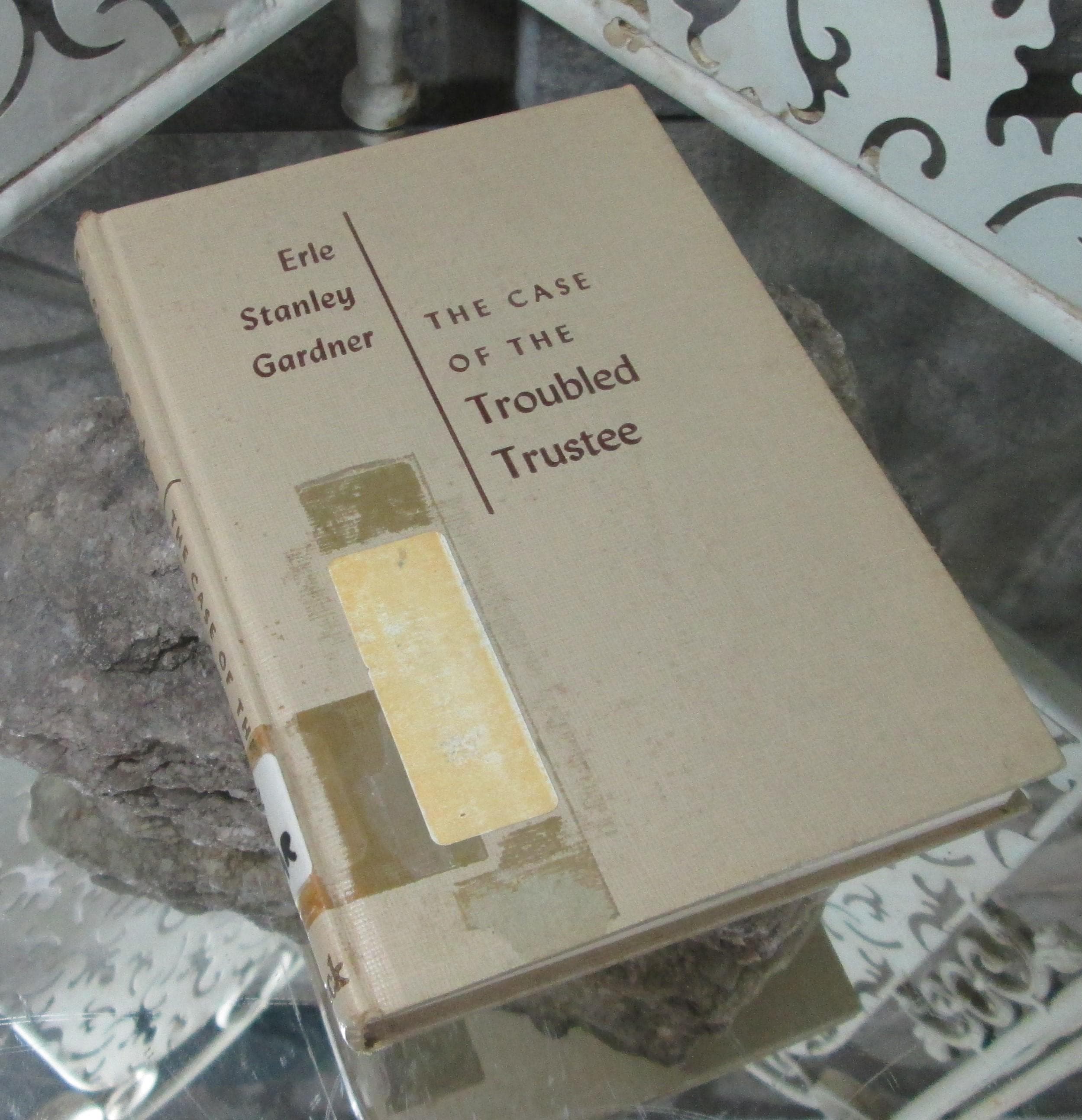 The Case of the Troubled Trustee by Erle Stanley Gardner, 1965
