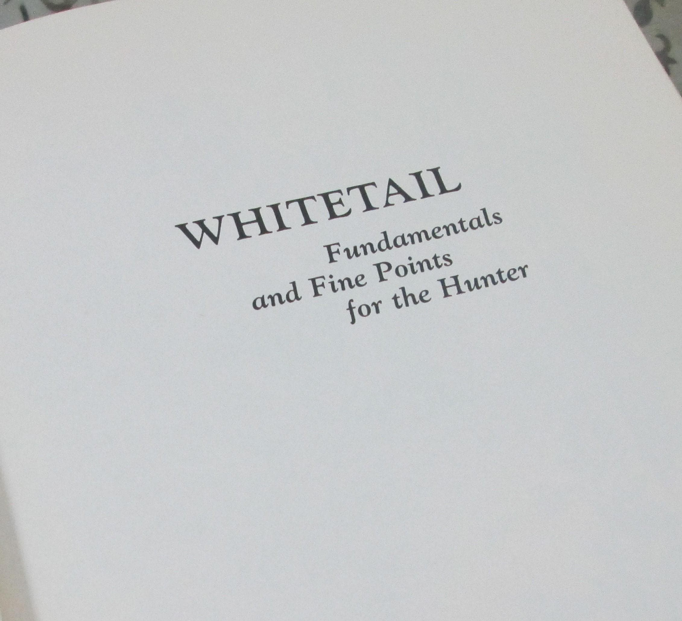 Whitetail, Fundamentals and Fine Points for the Hunter by George Mattis, 1969 - Thumbnail 3