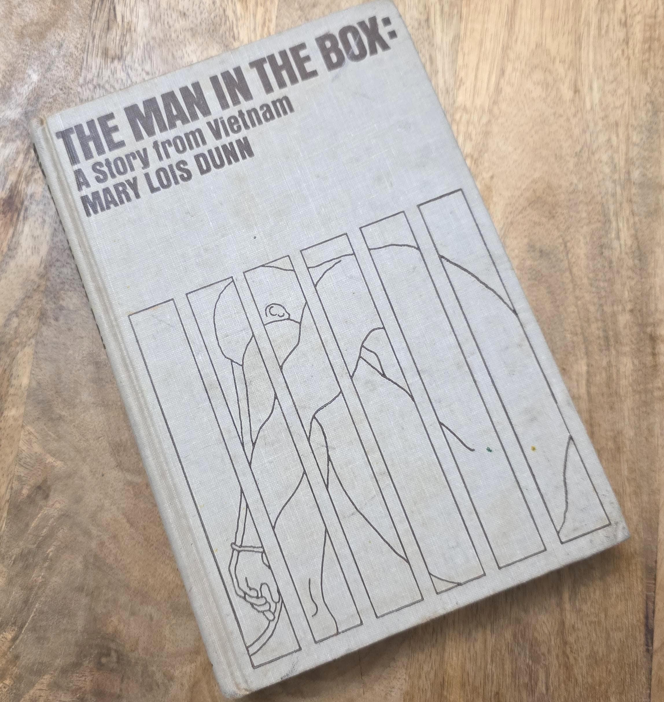 Vintage Book The Man in the Box: A Story from Vietname by Mary Lois Dunn, 1968