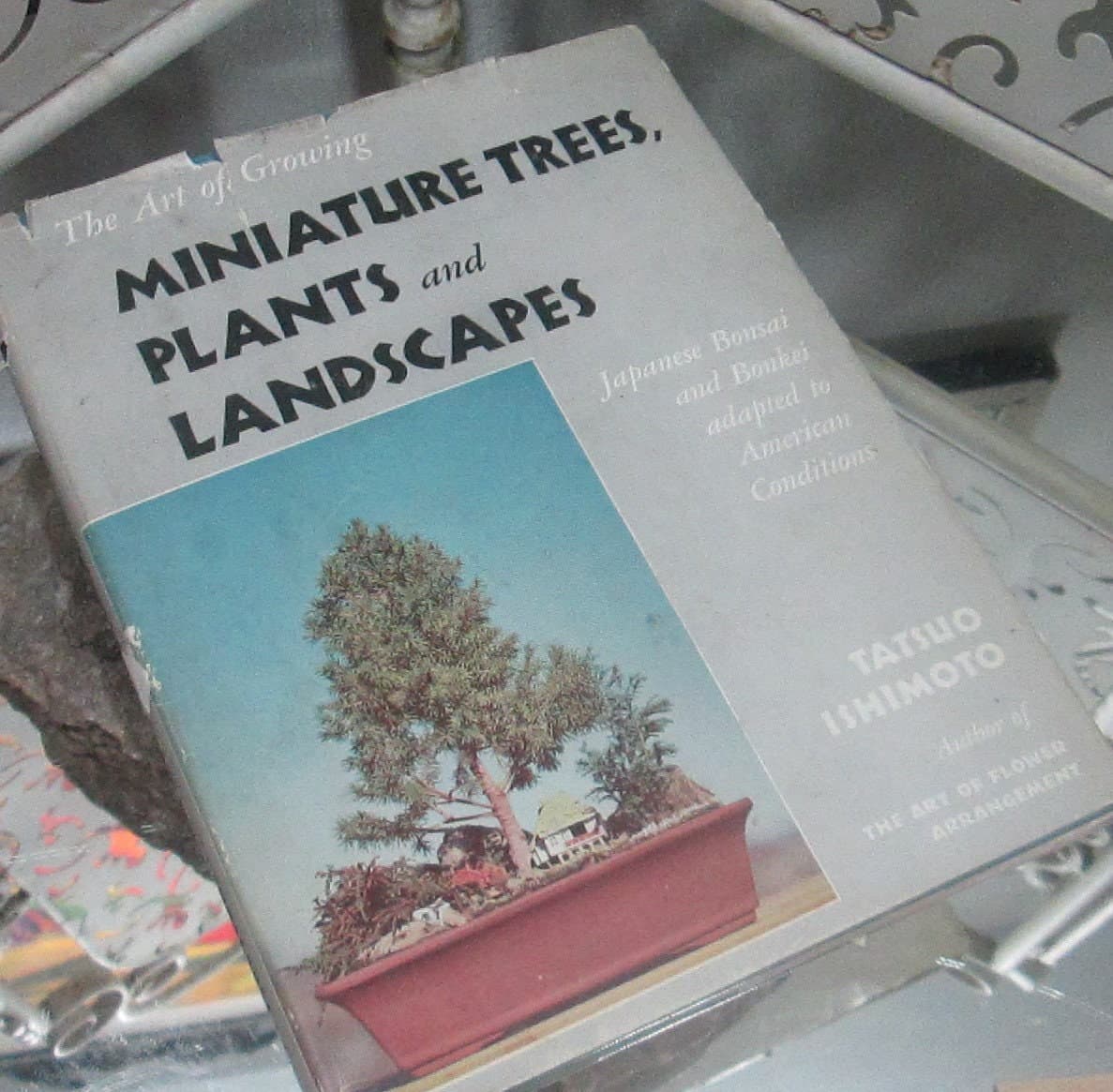 Vintage Book The Art of Growing Miniature Trees, Plants and Landscapes by Tatsuo Ishimoto