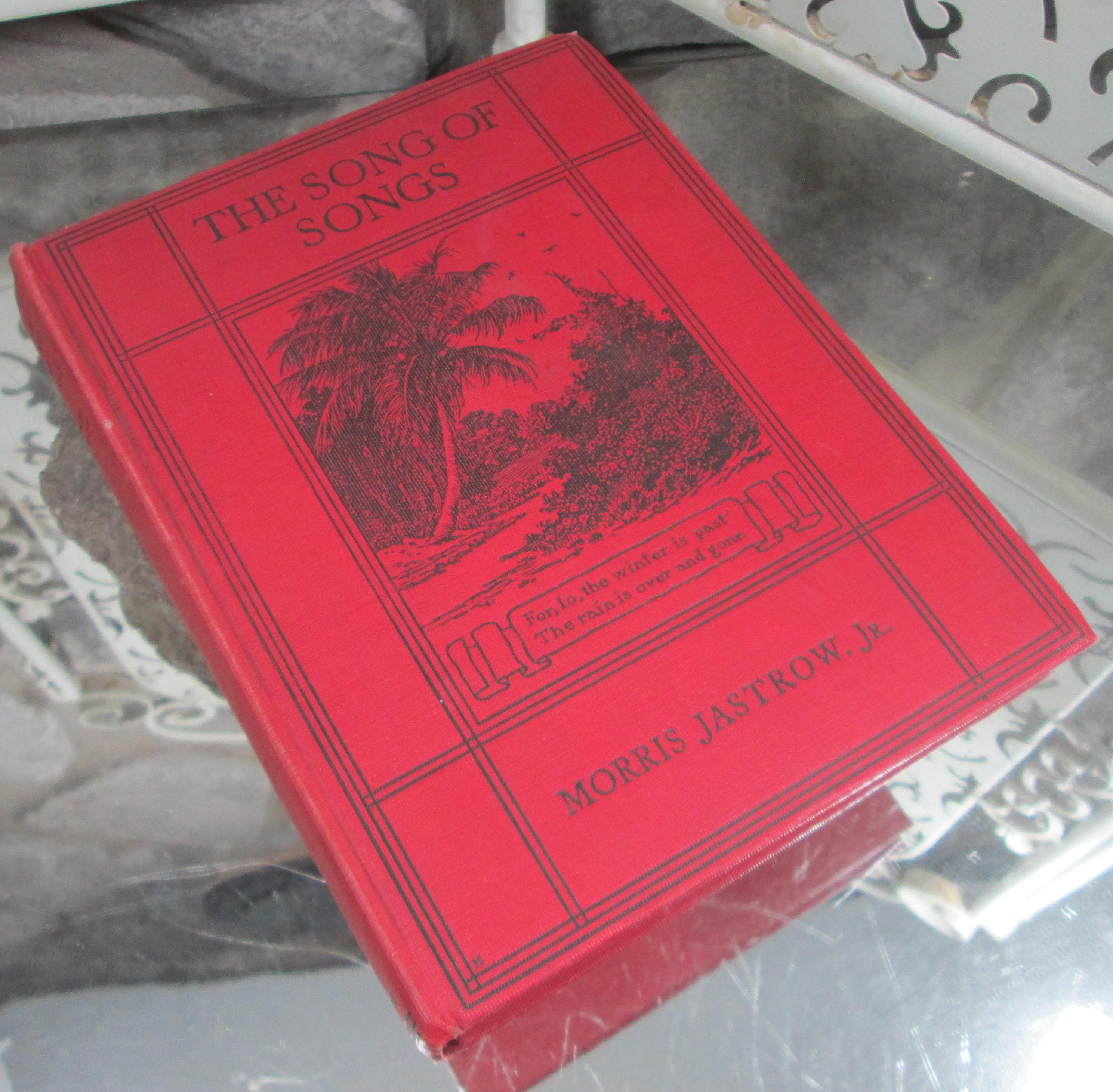 The Song of Songs by Morris Jastrow, Jr., 1921, Antique Book
