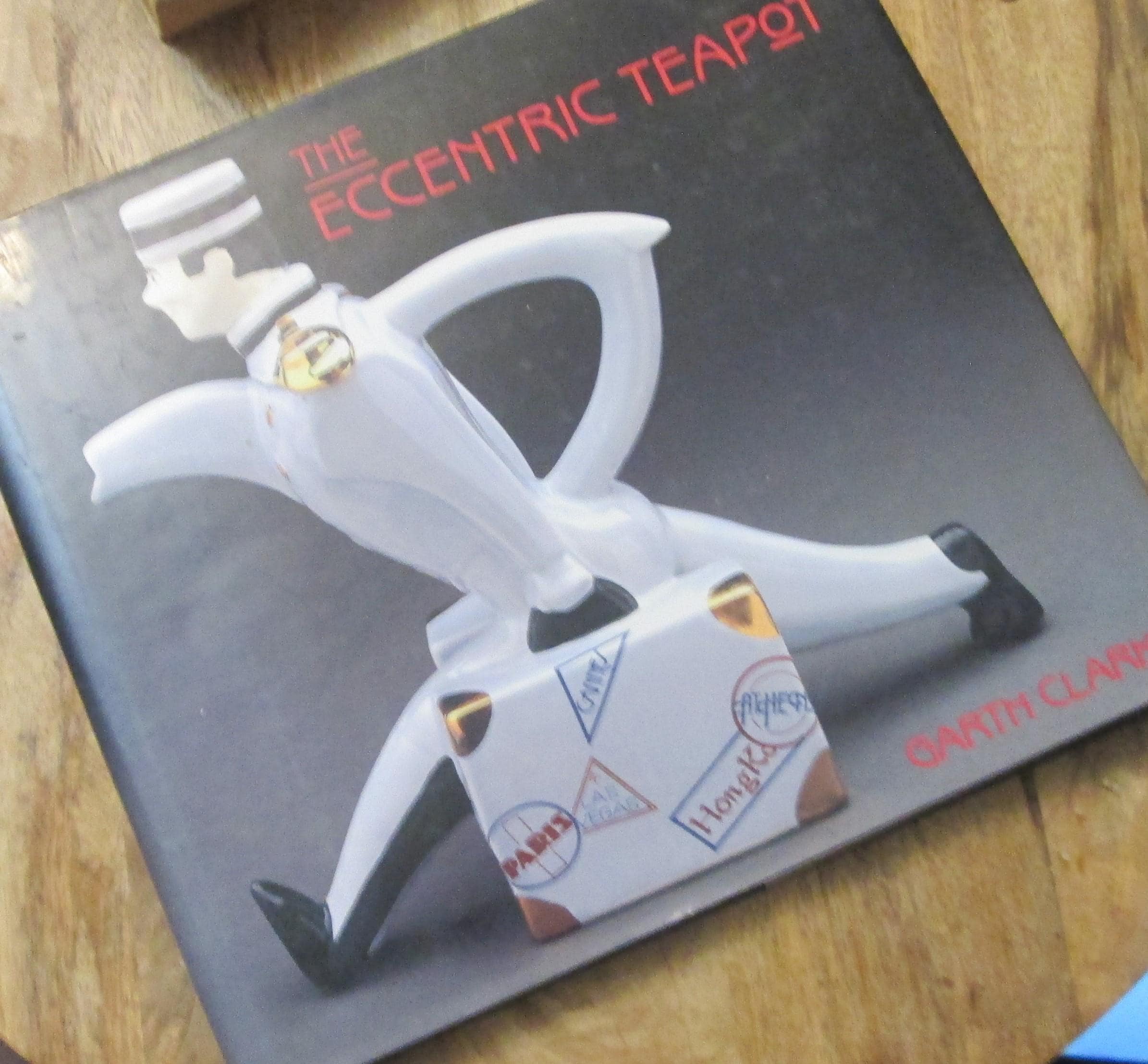 The Eccentric Teapot by Garth Clark, 1989